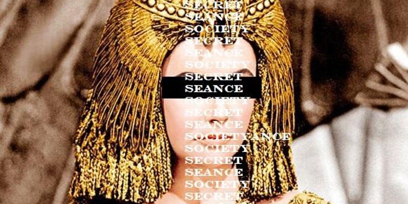 1540810601267-secretseancesocietycleopatra