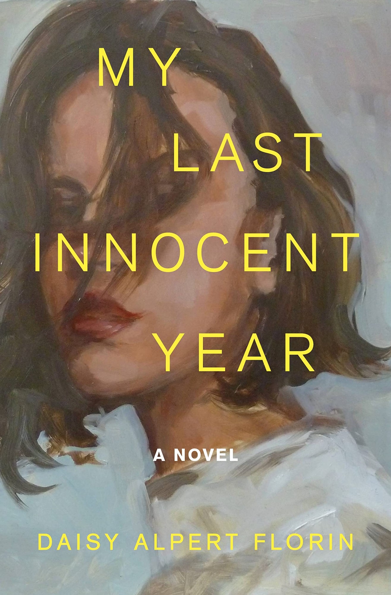 My Last Innocent Year by Daisy Alpert Florin