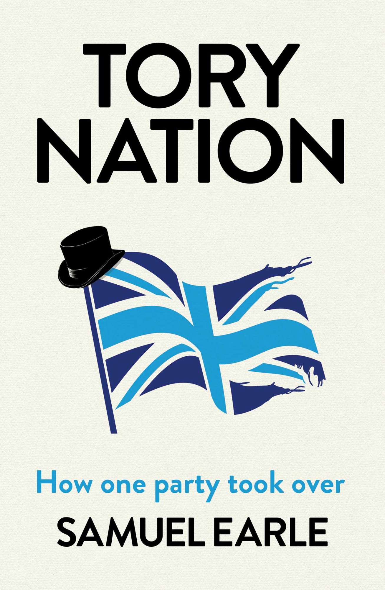 Cover of Tory Nation by Samuel Earle