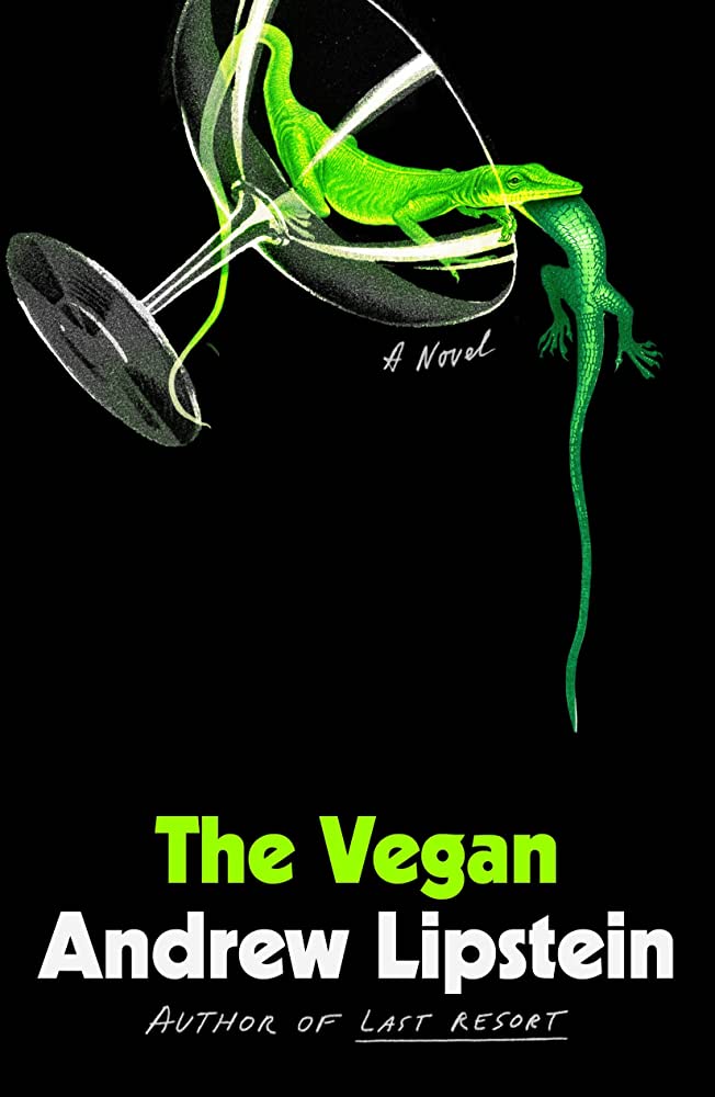 Cover of The Vegan by Andrew Lipstein