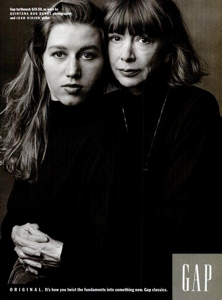 Joan Didion and daughter Quintana in her 1989 GAP campaign